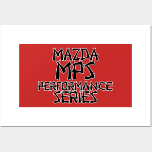 MPS, mazda performance series, Mazdaspeed (4) Posters and Art